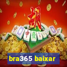 bra365 baixar